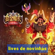 lives de novinhas